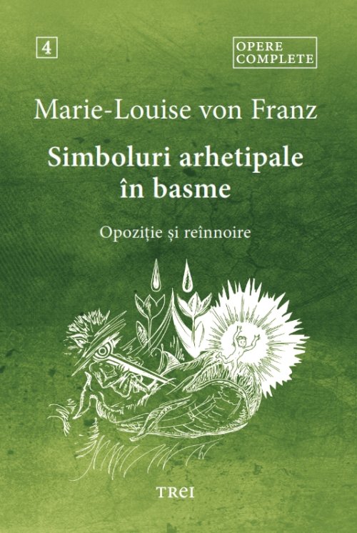 Simboluri arhetipale în basme - Marie-Louise  von Franz