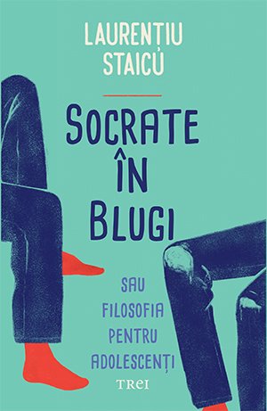 Socrate în blugi - Laurențiu Staicu 