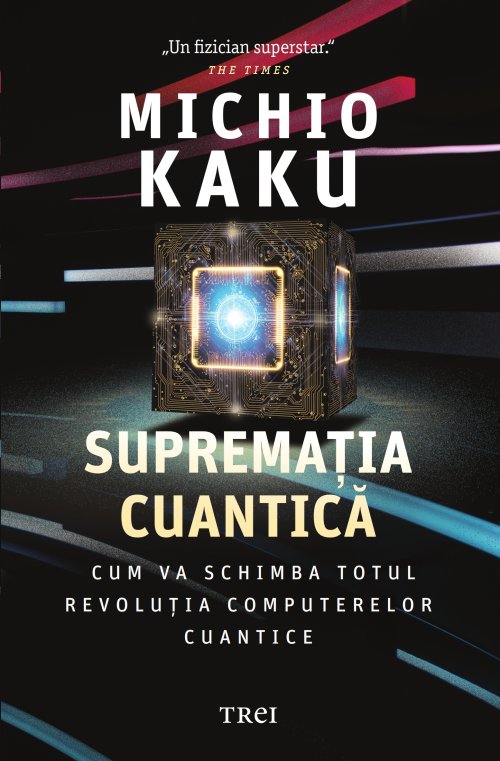 Supremația cuantică - Michio Kaku