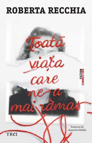 Toată viața care ne-a mai rămas - Roberta Recchia