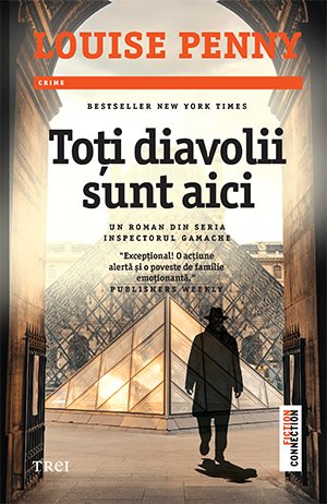 Toți diavolii sunt aici - Louise Penny