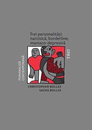 Trei personalități: narcisică, borderline, maniaco-depresivă - 