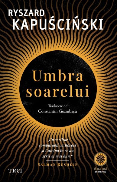 Umbra soarelui - Ryszard Kapuściński
