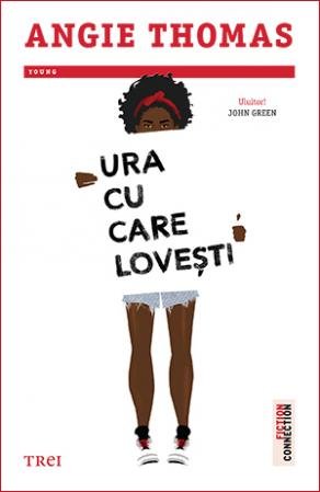Ura cu care lovești - Angie Thomas