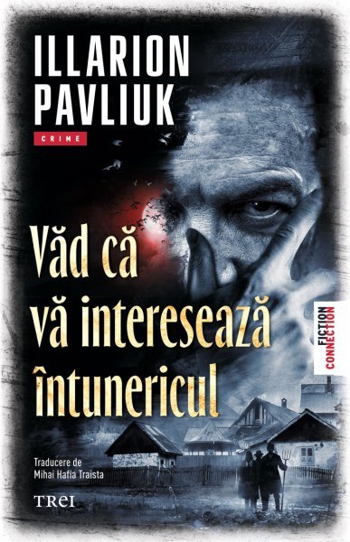 Văd că vă interesează întunericul - Illarion Parvliuk