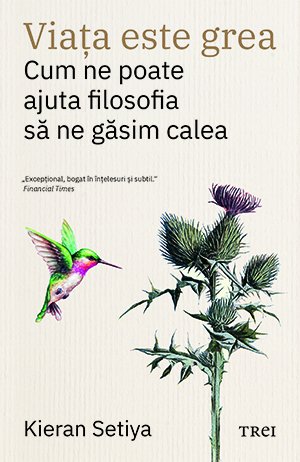 Viața este grea - Kieran Setiya