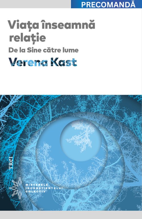 Viața înseamnă relație - Verena Kast
