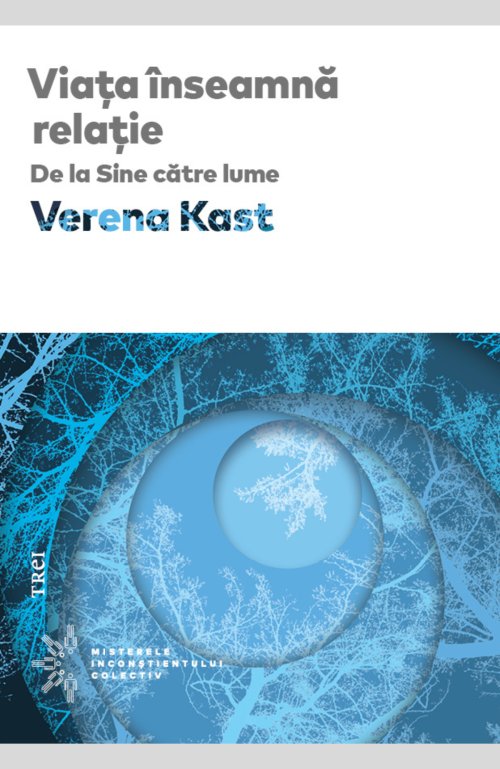 Viața înseamnă relație - Verena Kast