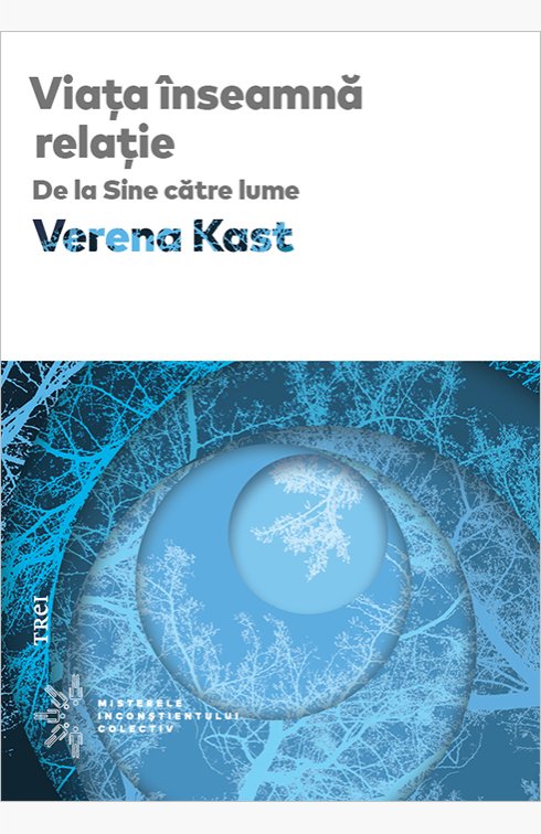 Viața înseamnă relație - Verena Kast
