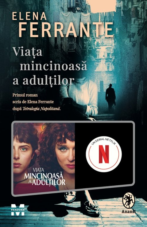 Viața mincinoasă a adulților - Elena Ferrante