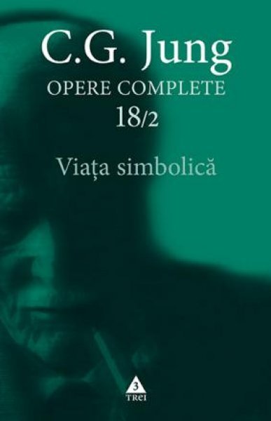 Viaţa simbolică - C.G. Jung