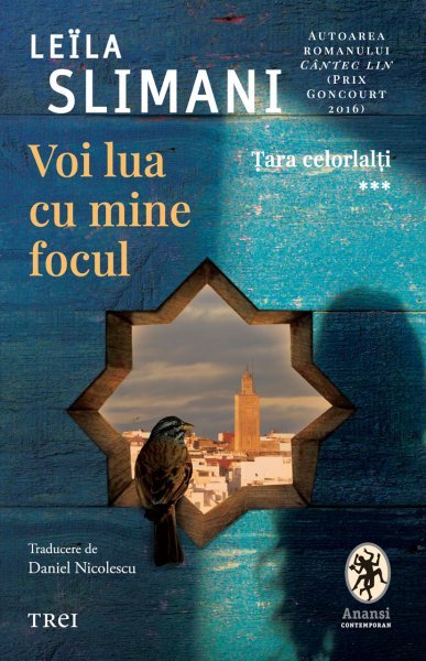 Voi lua cu mine focul - Leïla Slimani