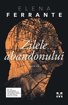 Zilele abandonului - Elena Ferrante