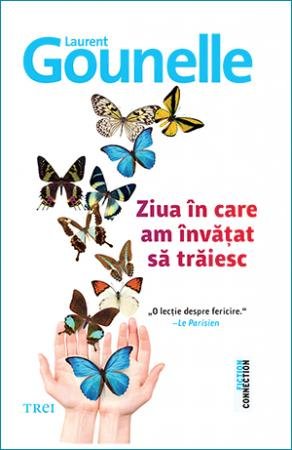 Ziua în care am învățat să trăiesc - 