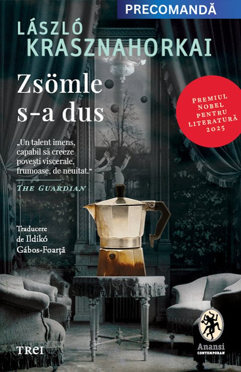 Zsömle s-a dus - László Krasznahorkai