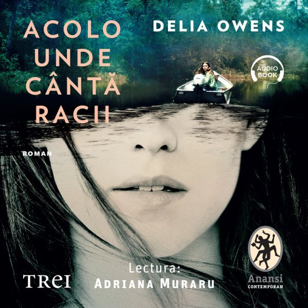 Acolo unde cântă racii - Delia Owens