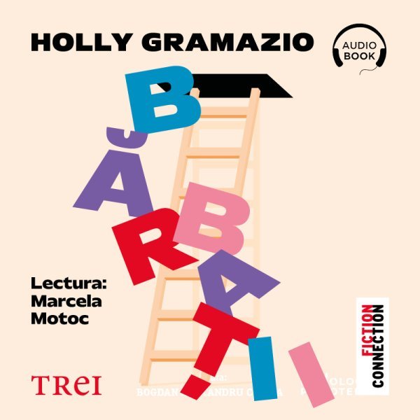 Bărbații - Holly Gramazio