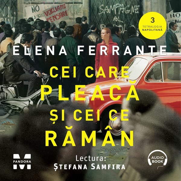 Cei care pleacă şi cei ce rămân. Tetralogia Napolitană, vol. 3 - Audiobook - Elena Ferrante