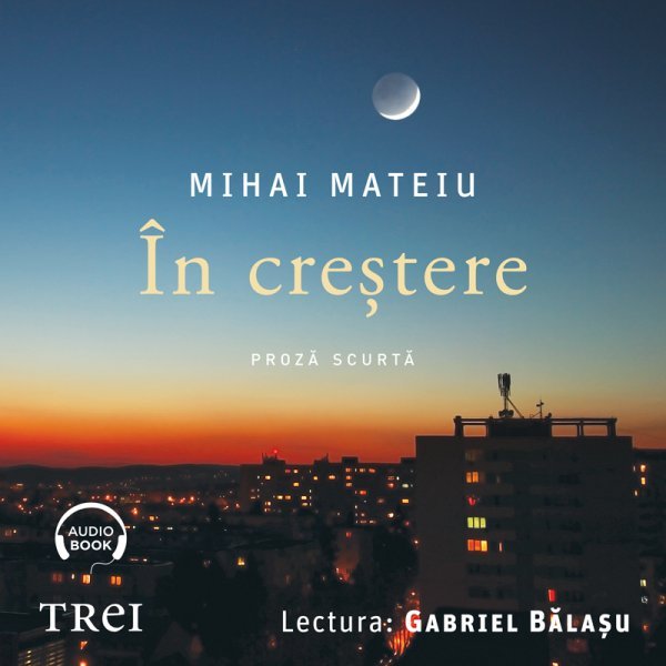 În creștere - Audiobook - Mihai Mateiu