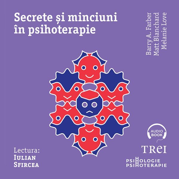 Secrete și minciuni în psihoterapie - Audiobook - Barry A.  Farber