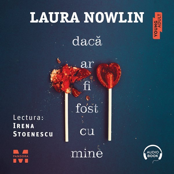Dacă ar fi fost cu mine - Laura Nowlin
