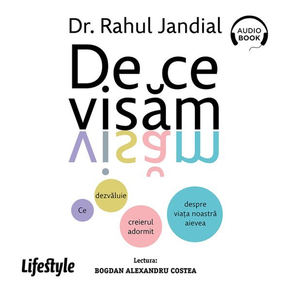 De ce visăm - Dr. Rahul Jandial