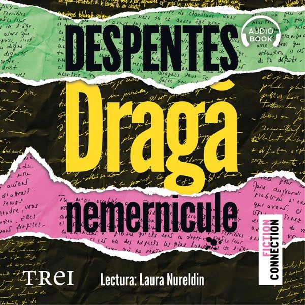 Dragă nemernicule - Virginie Despentes