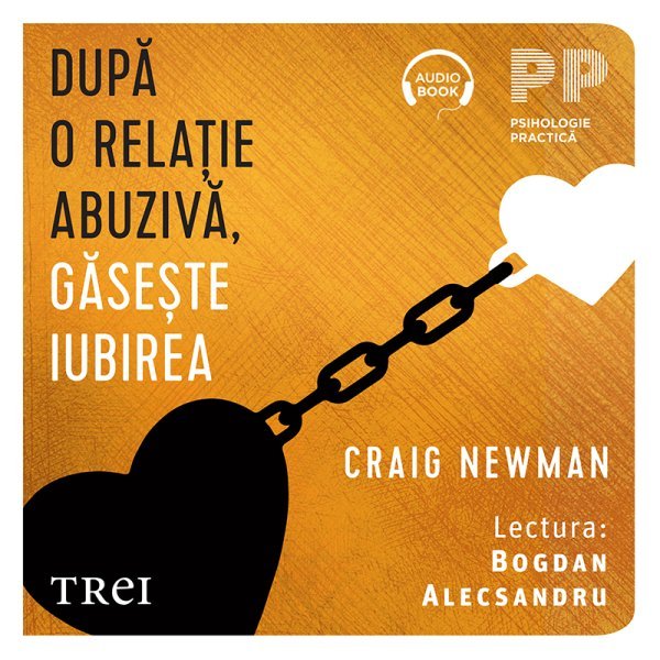 După o relație abuzivă, găsește iubirea - Craig Newman