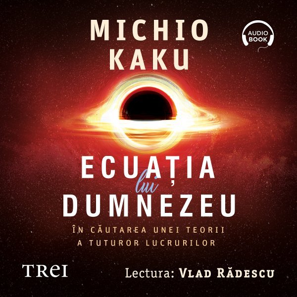 Ecuația lui Dumnezeu - Michio Kaku