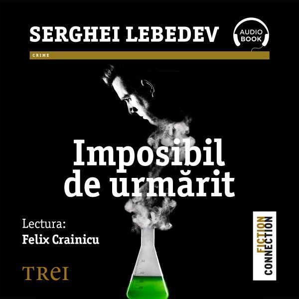 Imposibil de urmărit - Serghei Lebedev