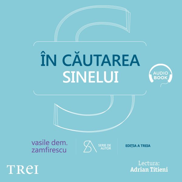 În căutarea sinelui. De la filosofie la psihanaliză în comunism - Vasile Dem. Zamfirescu