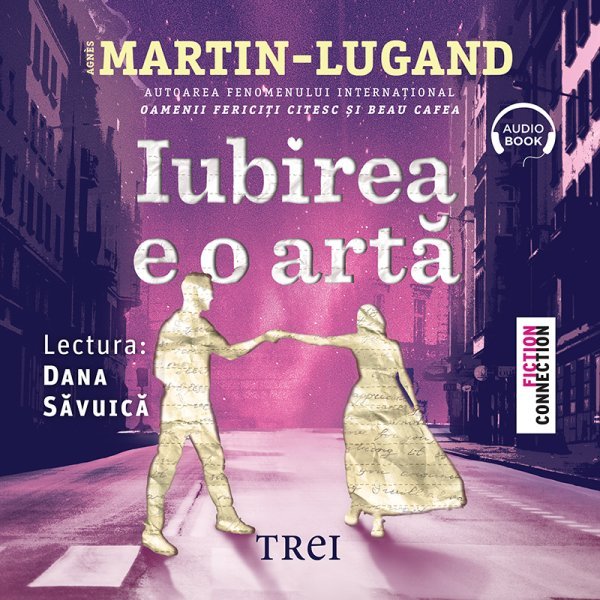 Iubirea e o artă - Agnès Martin-Lugand