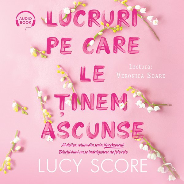 Lucruri pe care le ținem ascunse (seria Knockemout, vol. 2) - Lucy Score