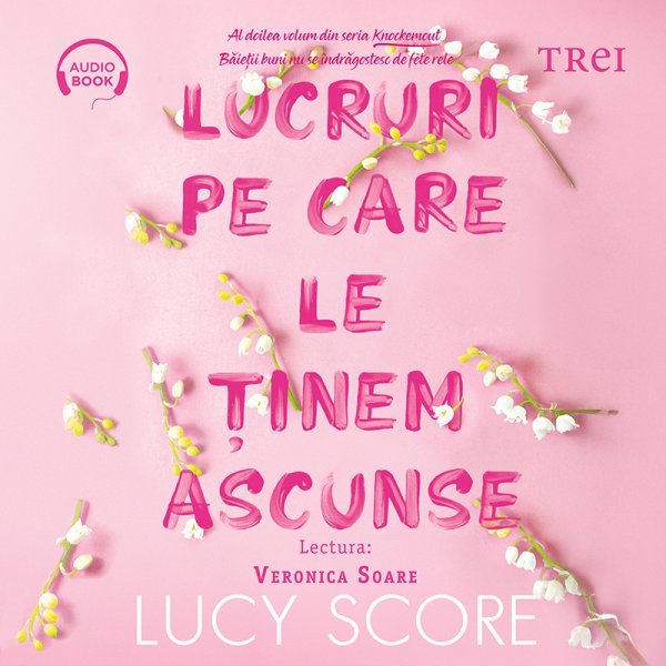 Lucruri pe care le ținem ascunse (seria Knockemout, vol. 2) - Lucy Score