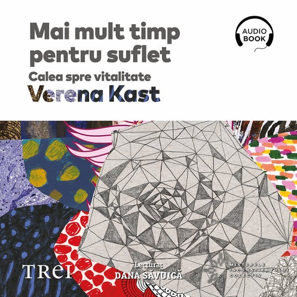 Mai mult timp pentru suflet - Verena Kast