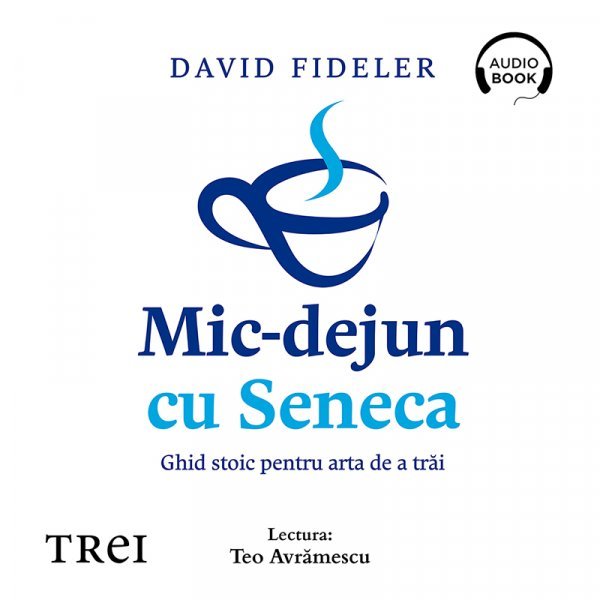 Mic-dejun cu Seneca - David Fideler