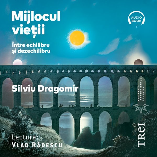 Mijlocul vieții. Între echilibru și dezechilibru - Silviu Dragomir