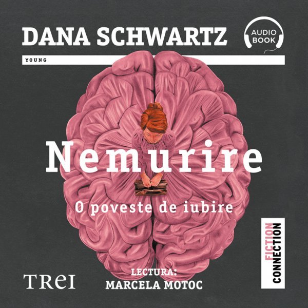 Nemurire. O poveste de iubire - Dana Schwartz