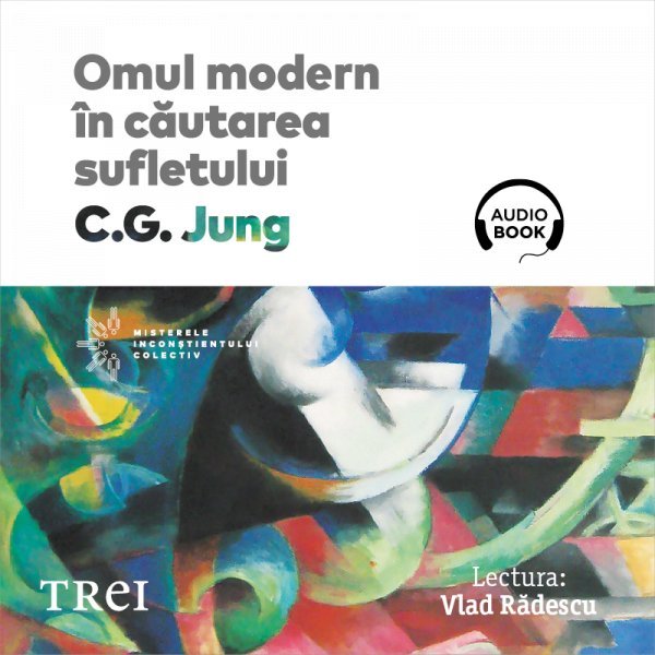 Omul modern în căutarea sufletului - C.G. Jung