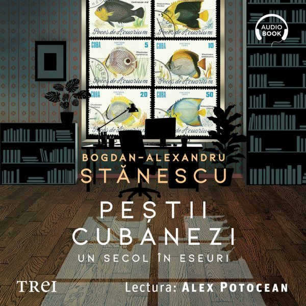 Peștii cubanezi - Bogdan-Alexandru Stănescu