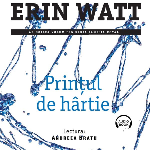 Prințul de hârtie (seria Familia Royal, vol. 2) - Erin Watt