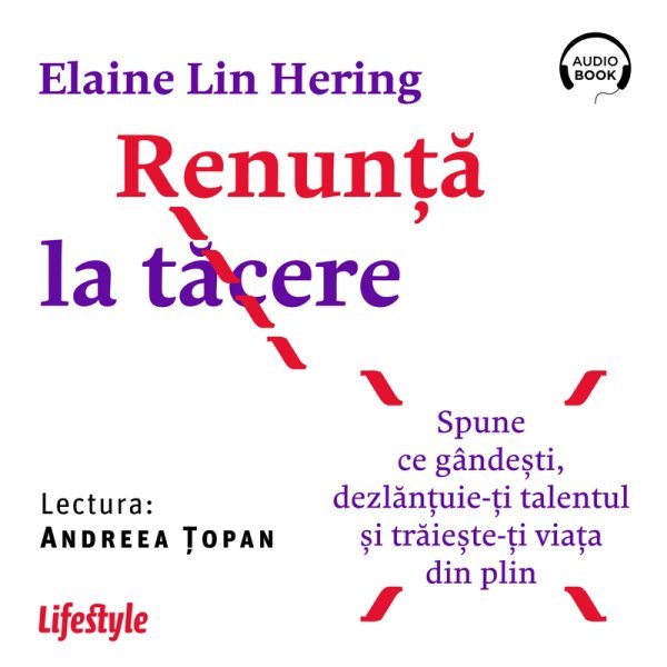 Renunță la tăcere - Elaine Lin Hering