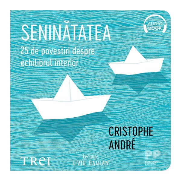 Seninătatea - Christophe Andre