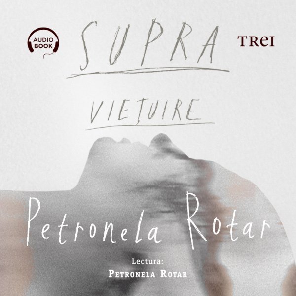 Supraviețuire - Petronela Rotar