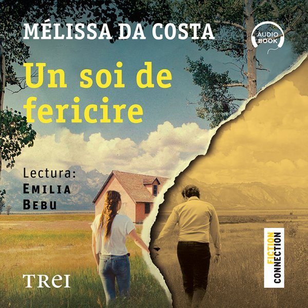 Un soi de fericire - Mélissa Da Costa