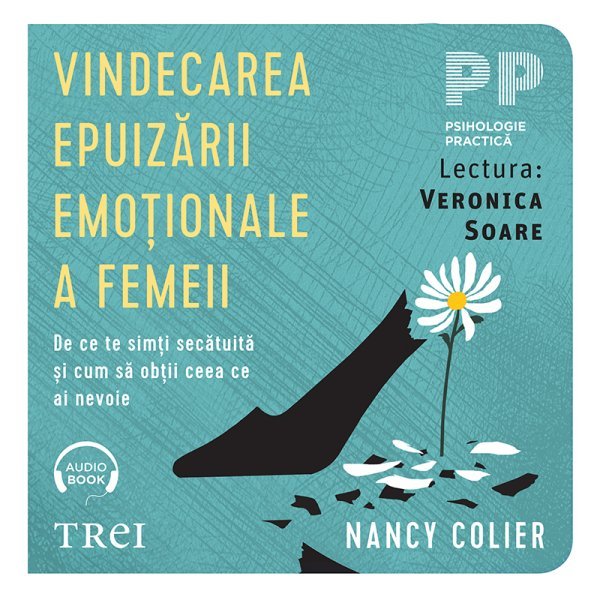 Vindecarea epuizării emoționale a femeii - Nancy Colier